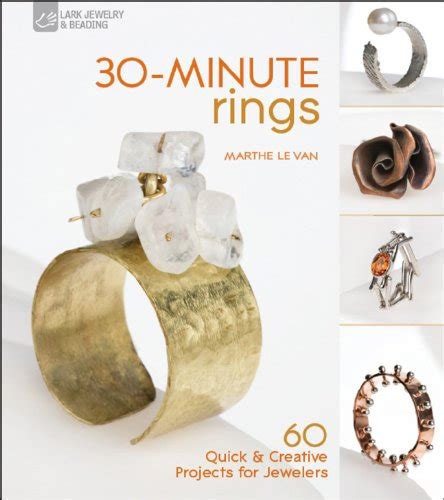 30 minute rings 60 quick and creative projects for jewelers Epub